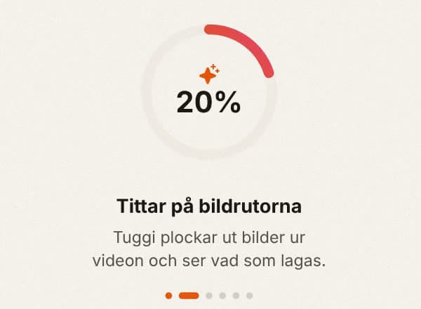 Tuggi visar förloppet: Tittar på bildrutorna